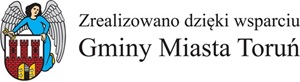 Dofinasowano ze środków Gminy Miasta Toruń
